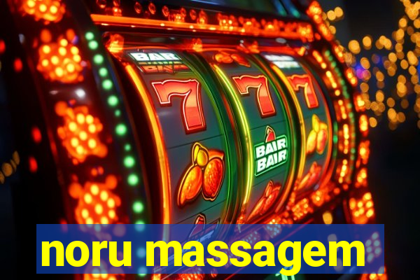 noru massagem